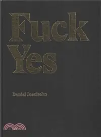 在飛比找三民網路書店優惠-Daniel Josefsohn ― Fuck Yes