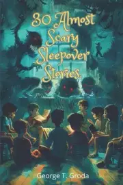 30 Almost Scary Sleepover Stories. by Error440 Ltd Paperback Book