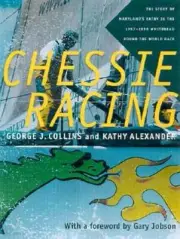 Chessie Racing: The Story of Maryland's Entry in the 1997-1998 Whitbread Round
