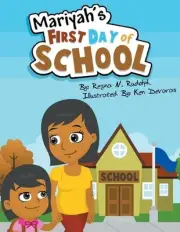 Mariyah's First Day of School by Regina N. Rudolph (English) Paperback Book