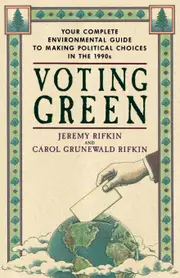 Voting Green -Jeremy Rifkin Carol Grunewald Rifkin Paperback Book