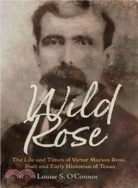 在飛比找三民網路書店優惠-Wild Rose ― The Life and Times