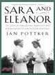 Sara And Eleanor ─ The Story Of Sara Delano Roosevelt And Her Daughter-In-Law, Eleanor Roosevelt