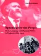 Speaking for the People：Party, Language and Popular Politics in England, 1867–1914