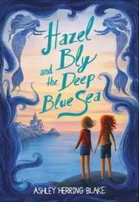 在飛比找博客來優惠-Hazel Bly and the Deep Blue Se