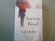 Sorrow Road by Julia Keller