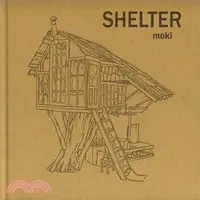 在飛比找三民網路書店優惠-Shelter ― Moki