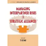 MANAGING INTERPARTNER RISKS IN STRATEGIC ALLIANCES