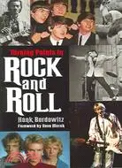 Turning Points in Rock and Roll: The Key Events That Affected Popular Music in the Latter Half of the 20th Century