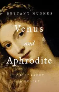 在飛比找博客來優惠-Venus and Aphrodite: A Biograp