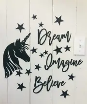 Unicorn Believe Dream Imagine - NOT a vinyl decal… sticks up like a poster