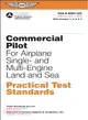 Commercial Pilot Practical Test Standards for Airplane Sel, Mel, Ses, Mes ─ Faa-s-8081-12c: Effective June 1, 2012: With Changes 1, 2, & 3