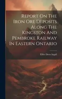 在飛比找博客來優惠-Report On The Iron Ore Deposit