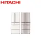 (員購)Hitachi 日立 日製六門615L一級能變頻冰箱 RSF62NJ - 含基本安裝+舊機回收星燦白(W)