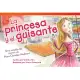 La princesa y el guisante / The Princess and the Pea: Una version del cuento de Hans Christian Andersen / A Retelling of Hans Ch