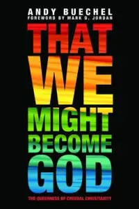 在飛比找博客來優惠-That We Might Become God: The 