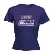 Sailing Robots Are Lame Snoe - Funny Novelty Womens T-Shirt T Shirt Tshirt