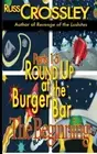 Round Up at the Burger Bar Parts 1-5: The Begin. Crossley<|