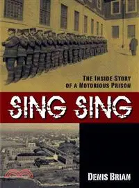 在飛比找三民網路書店優惠-Sing Sing: The Inside Story of