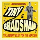 Tiny Bradshaw The Jumpin' Beat for the Hip Kids: 1949-1955 (CD)