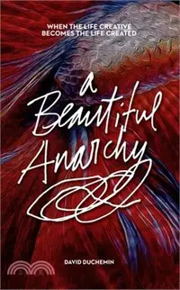 在飛比找三民網路書店優惠-A Beautiful Anarchy ― When the