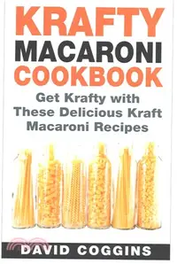 在飛比找三民網路書店優惠-Krafty Macaroni Cookbook ― Get