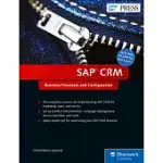 SAP CRM: BUSINESS PROCESSES AND CONFIGURATION
