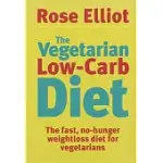 THE VEGETARIAN LOW-CARB DIET: THE FAST, NO-HUNGER WEIGHT LOSS DIET FOR VEGETARIANS