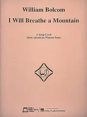 William Bolcom I Will Breathe a Mountain for Vocal & Piano Classical Sheet Music