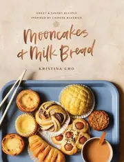 Mooncakes and Milk Bread