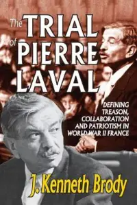 在飛比找博客來優惠-The Trial of Pierre Laval: Def