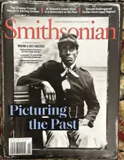 SMITHSONIAN MAGAZINE JANUARY 2024 FEBRUARY 2024 Picturing The Past