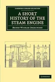 Cambridge A Short History of the Steam Engine Book - Paperback - 17 February 2011