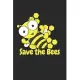 Save the Bees: Save the Bees Notebook / Journal / Diary / Music Album Review Great Gift for beekeeper or any other occasion. 110 Page