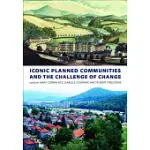 ICONIC PLANNED COMMUNITIES AND THE CHALLENGE OF CHANGE