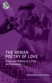 在飛比找博客來優惠-The Roman Poetry of Love: Eleg