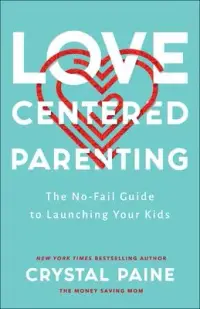 在飛比找博客來優惠-Love-Centered Parenting: The N
