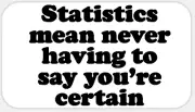 Statistics Mean Never Say You're Certain - 25 Stickers Pack 2.25 x 1.25 inches