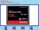 全新代理商公司貨@ SanDisk Extreme Pro CF 128G 128GB 160M 記憶卡