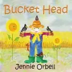 Bucket Head: The Scarecrow by Jennie Orbell (English) Paperback Book
