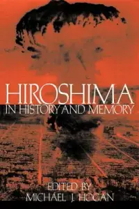 在飛比找博客來優惠-Hiroshima in History and Memor