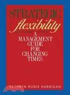 在飛比找三民網路書店優惠-Strategic Flexibility