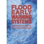 FLOOD EARLY WARNING SYSTEMS: KNOWLEDGE AND TOOLS FOR THEIR CRITICAL ASSESSMENT