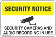 Security Notice Security cameras and audio recording in use Safety Signs and Sti