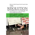 THE RESOLUTION OF AFRICAN CONFLICTS: THE MANAGEMENT OF CONFLICT RESOLUTION AND POST-CONFLICT RECONSTRUCTION