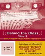 Behind the Glass Vol 2 Learn Pro Audio Music Recording Craft Backbeat Book