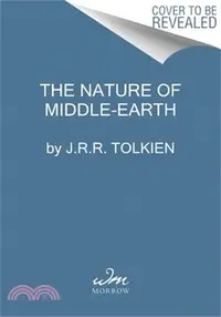 在飛比找三民網路書店優惠-The Nature of Middle-Earth