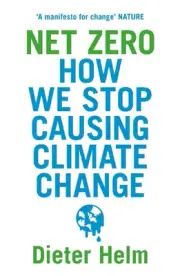 Net Zero: How We Stop Causing Climate Change by Dieter Helm (English) Paperback