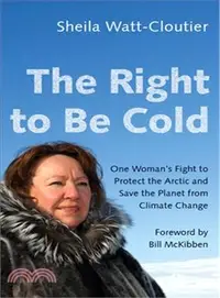 在飛比找三民網路書店優惠-The Right to Be Cold ― One Wom