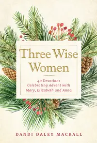 在飛比找誠品線上優惠-Three Wise Women: 40 Devotions